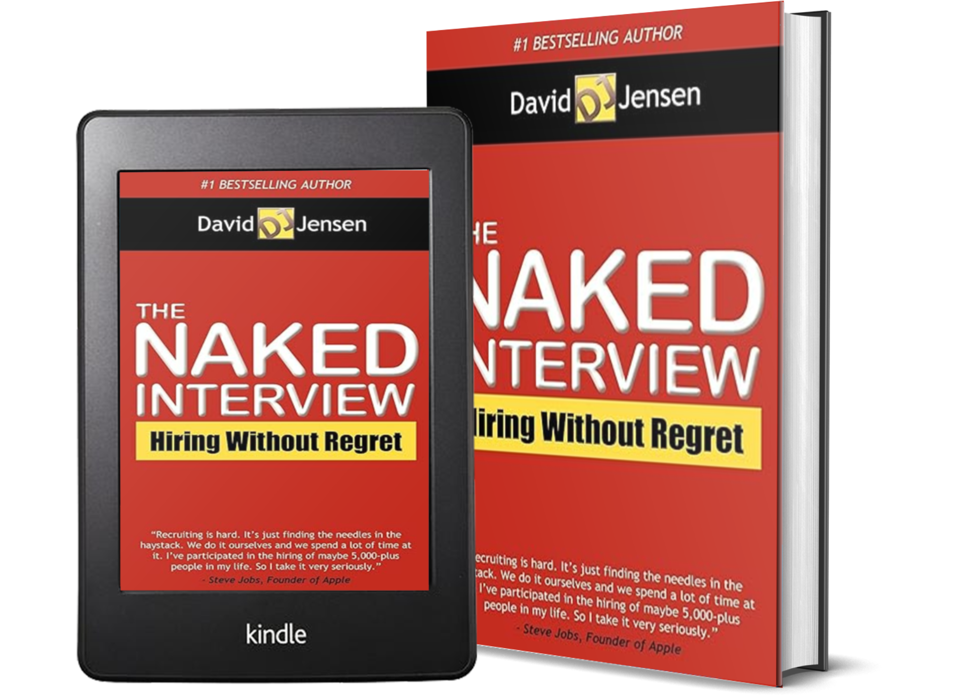 The Naked Interview: Hiring Without Regret by David Jensen